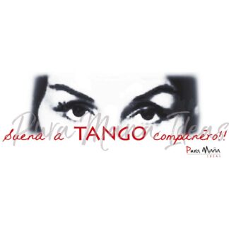ESTAMPA T-030 "Suena a tango compañero"